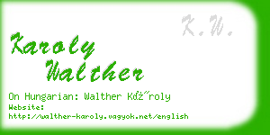 karoly walther business card